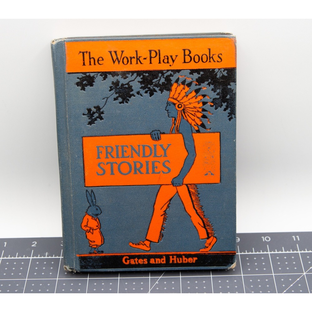 1935 Friendly Stories The Work-Play Books Second Reader Gates Huber Kate Seredy